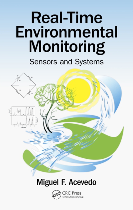 Real-Time Environmental Monitoring (e-bog) af Acevedo, Miguel F.