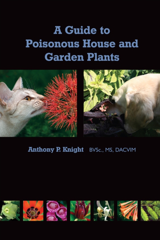 Guide to Poisonous House and Garden Plants (e-bog) af Knight, Anthony