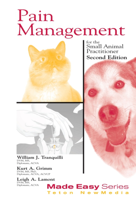 Pain Management for the Small Animal Practitioner (Book+CD) (e-bog) af Lamont, Leigh A.