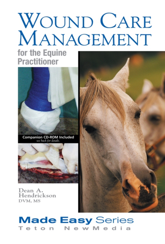 Wound Care Management for the Equine Practitioner (Book+CD) (e-bog) af Hendrickson, Dean A.