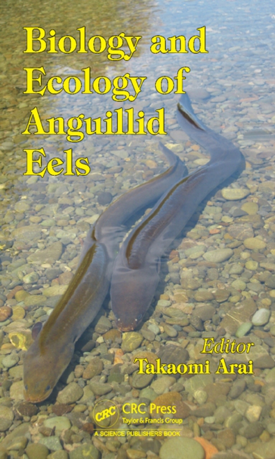 Biology and Ecology of Anguillid Eels (e-bog) af -