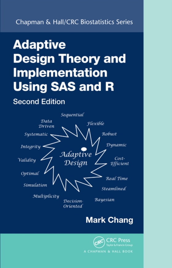 Adaptive Design Theory and Implementation Using SAS and R (e-bog) af Chang, Mark