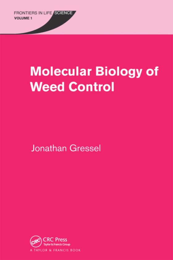 Molecular Biology of Weed Control (e-bog) af Gressel, Jonathan