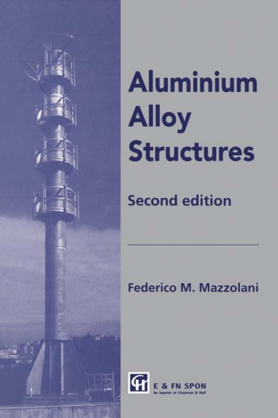 Aluminium Alloy Structures (e-bog) af Mazzolani, Federico