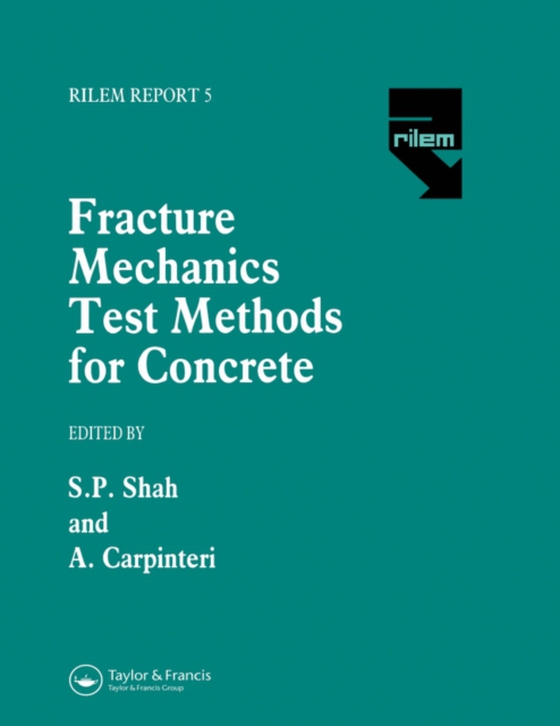 Fracture Mechanics Test Methods For Concrete