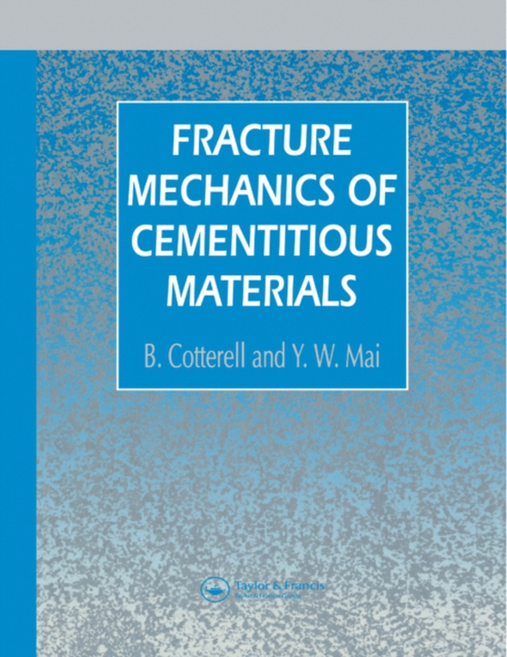 Fracture Mechanics of Cementitious Materials (e-bog) af Mai, Y.W.