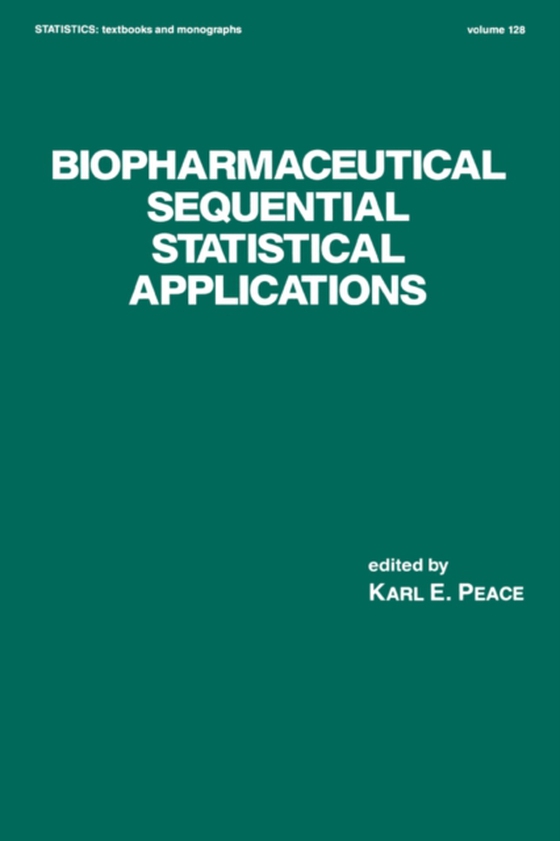 Biopharmaceutical Sequential Statistical Applications (e-bog) af -