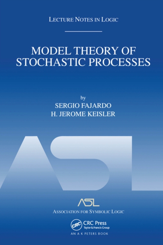 Model Theory of Stochastic Processes (e-bog) af Keisler, H. Jerome