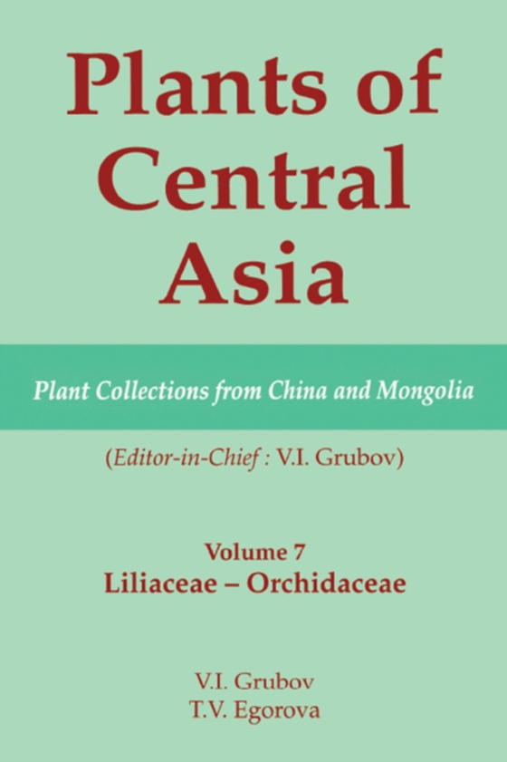 Plants of Central Asia - Plant Collection from China and Mongolia, Vol. 7 (e-bog) af -