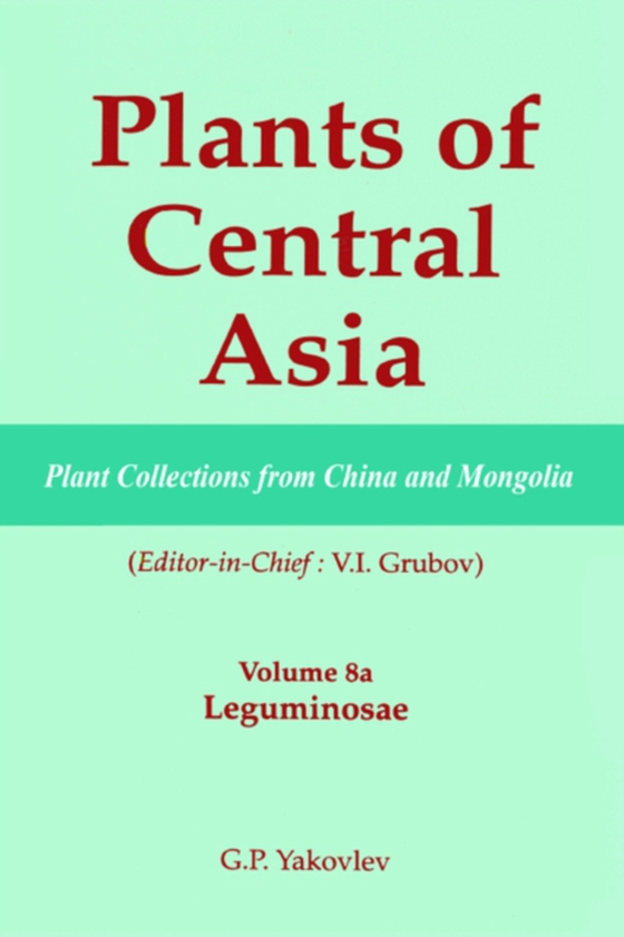 Plants of Central Asia - Plant Collection from China and Mongolia, Vol. 8a