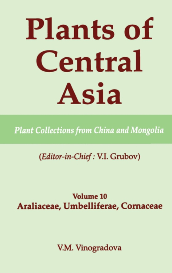 Plants of Central Asia - Plant Collection from China and Mongolia, Vol. 10 (e-bog) af -