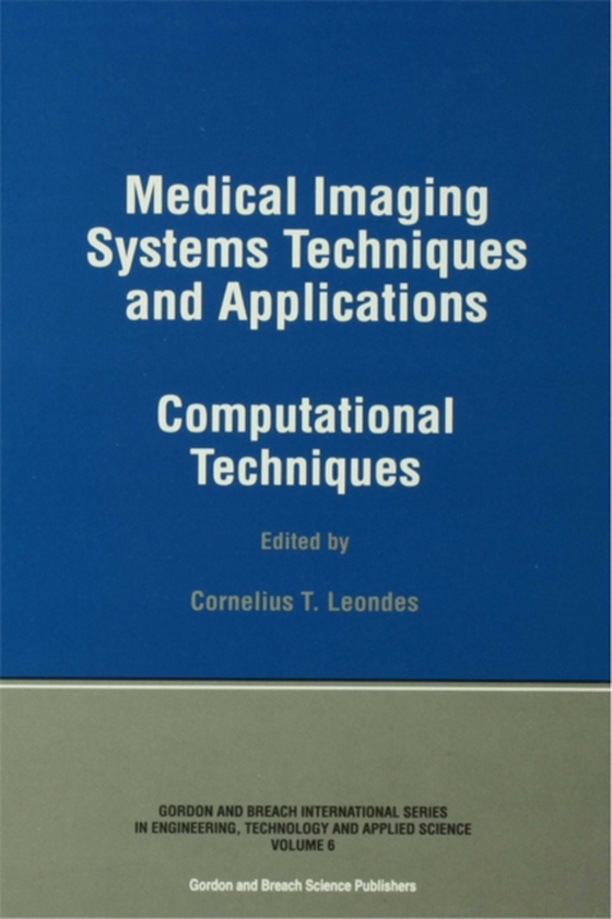 Medical Imaging Systems Techniques and Applications (e-bog) af Leondes, Cornelius T.