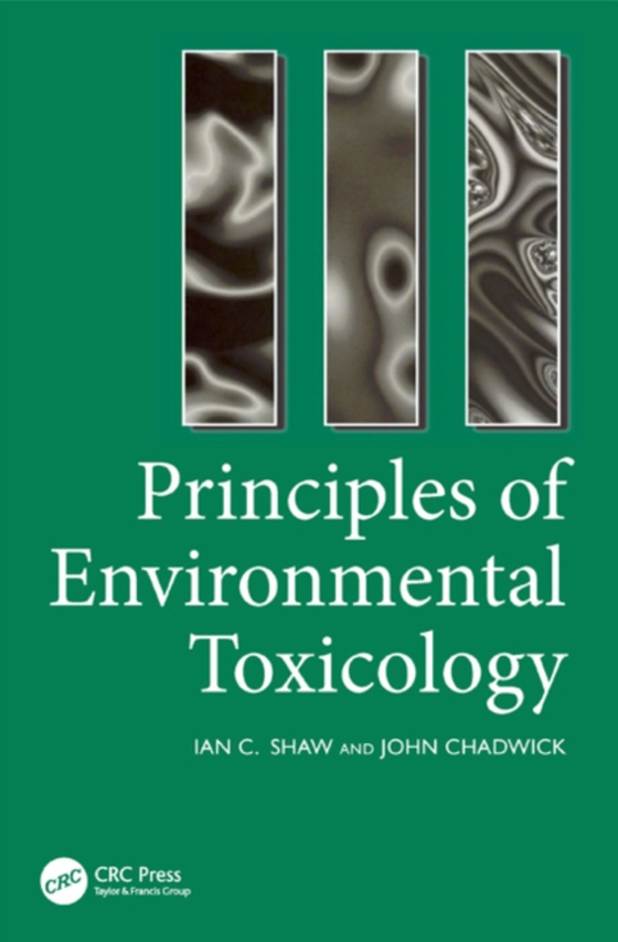 Principles of Environmental Toxicology (e-bog) af Chadwick, J.