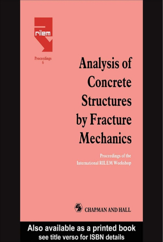 Analysis of Concrete Structures by Fracture Mechanics (e-bog) af -