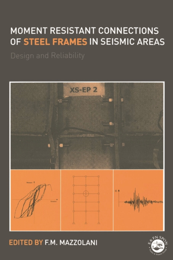 Moment Resistant Connections of Steel Frames in Seismic Areas