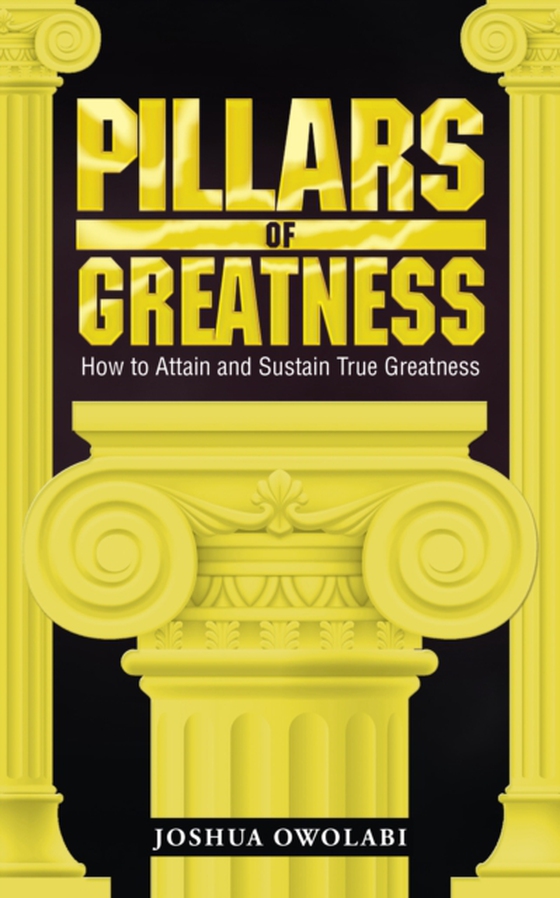 Pillars of Greatness