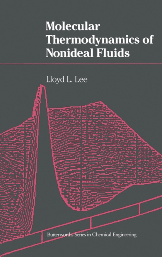 Molecular Thermodynamics of Nonideal Fluids (e-bog) af Lee, Lloyd L.