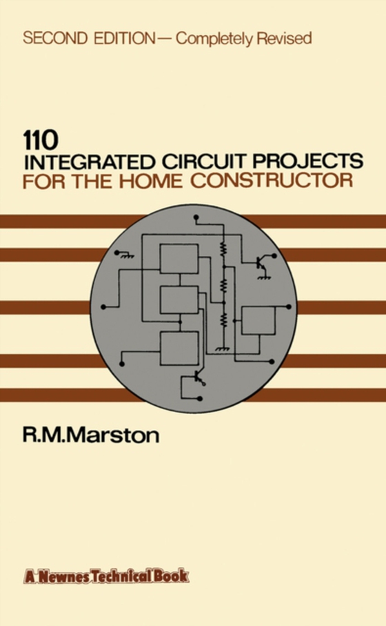 110 Integrated Circuit Projects for the Home Constructor (e-bog) af Marston, R. M.