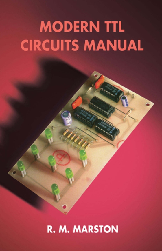 Modern TTL Circuits Manual (e-bog) af Marston, R. M.