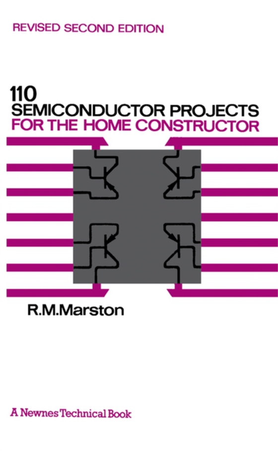 110 Semiconductor Projects for the Home Constructor (e-bog) af Marston, R. M.