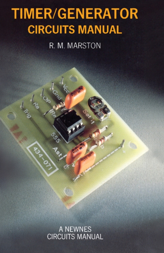 Timer/Generator Circuits Manual (e-bog) af Marston, R. M.