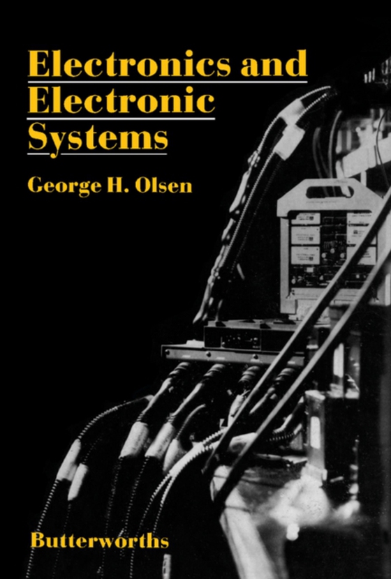 Electronics and Electronic Systems (e-bog) af Olsen, George H.