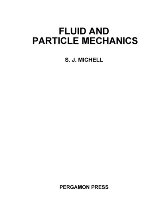 Fluid and Particle Mechanics (e-bog) af Michell, S. J.