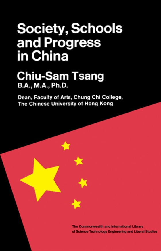 Society, Schools & Progress in China (e-bog) af Tsang, Chiu-Sam