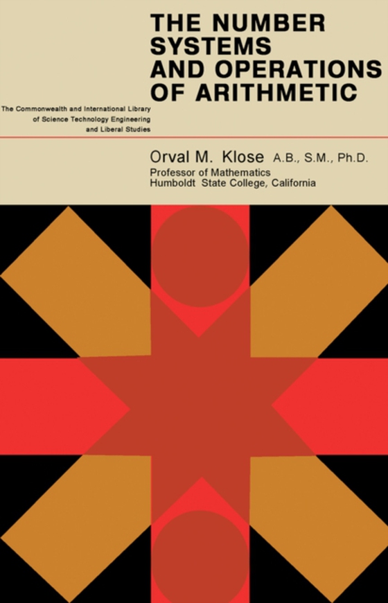 Number Systems and Operations of Arithmetic (e-bog) af Klose, Orval M.