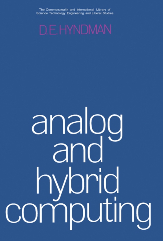 Analog and Hybrid Computing (e-bog) af Hyndman, D. E.