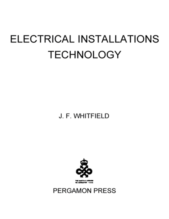 Electrical Installations Technology (e-bog) af Whitfield, J. F.