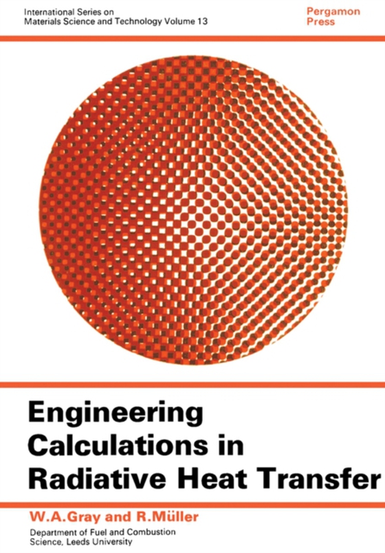 Engineering Calculations in Radiative Heat Transfer (e-bog) af Muller, R.