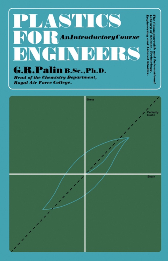 Plastics for Engineers (e-bog) af Palin, G. R.