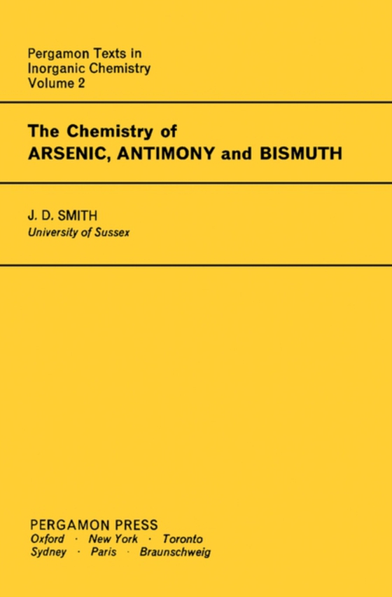 Chemistry of Arsenic, Antimony and Bismuth (e-bog) af Smith, J. D.