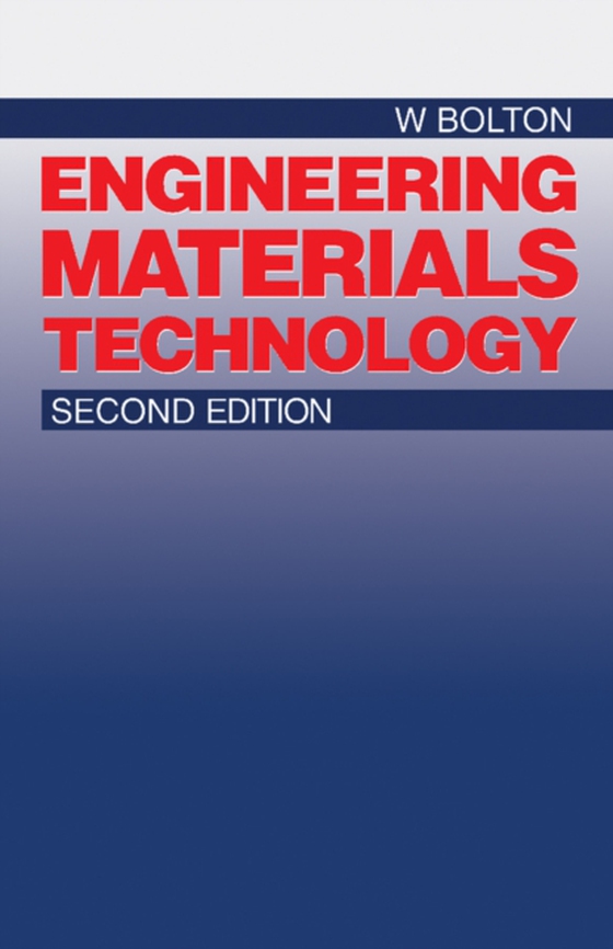 Engineering Materials Technology (e-bog) af Bolton, William