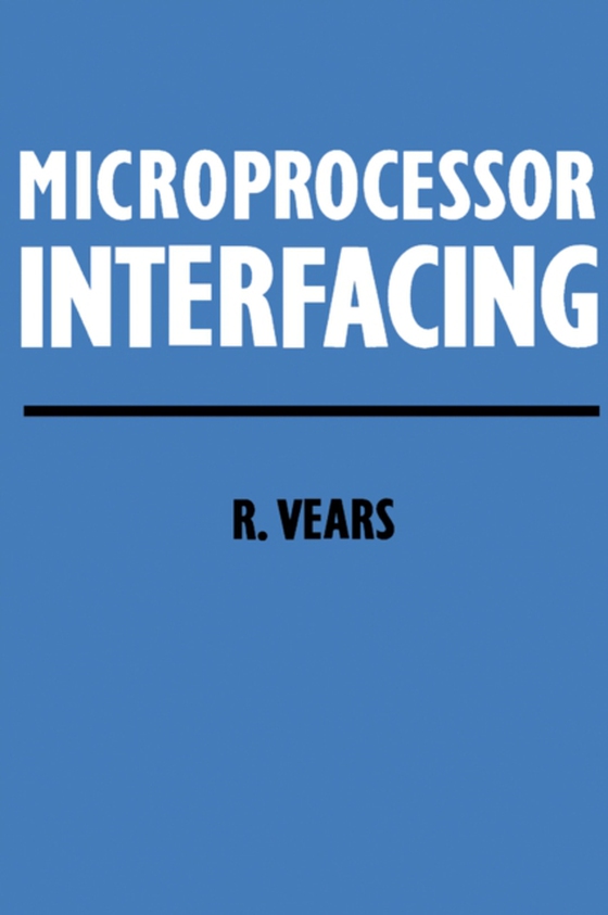 Microprocessor Interfacing (e-bog) af Vears, R E