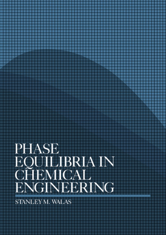 Phase Equilibria in Chemical Engineering