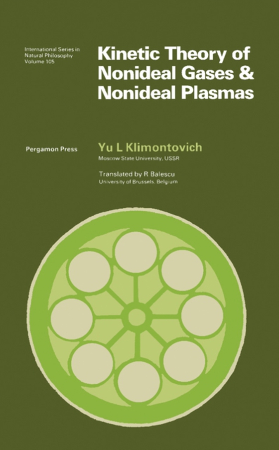 Kinetic Theory of Nonideal Gases and Nonideal Plasmas (e-bog) af Klimontovich, Yu L