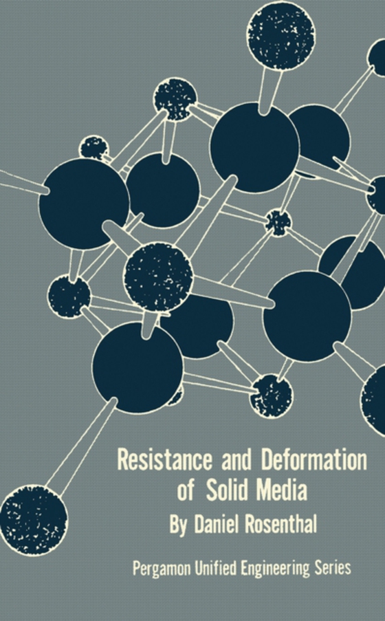 Resistance and Deformation of Solid Media (e-bog) af Rosenthal, Daniel I.