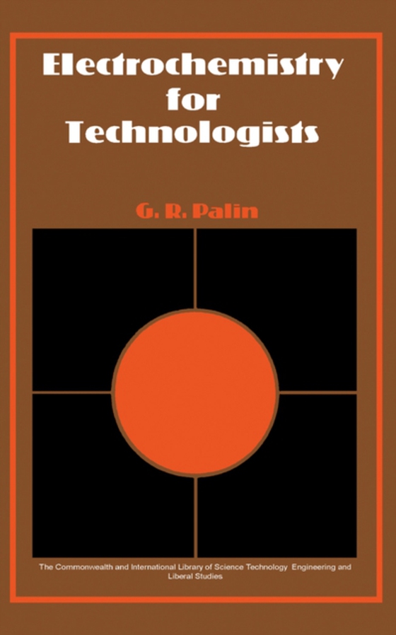 Electrochemistry for Technologists