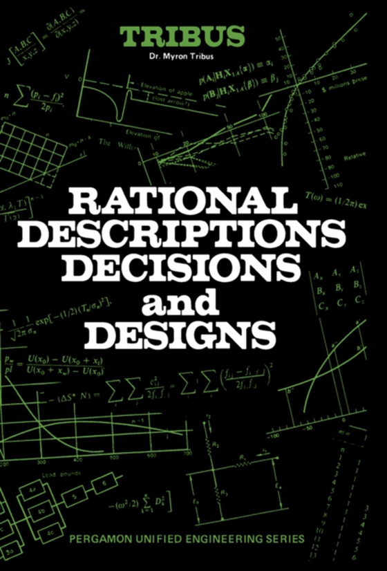 Rational Descriptions, Decisions and Designs (e-bog) af Tribus, Myron