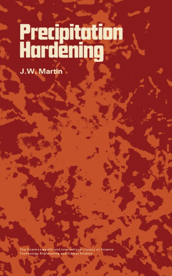 Precipitation Hardening (e-bog) af Martin, J. W.