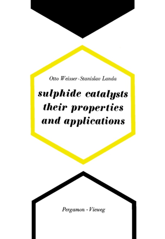 Sulphide Catalysts, Their Properties and Applications