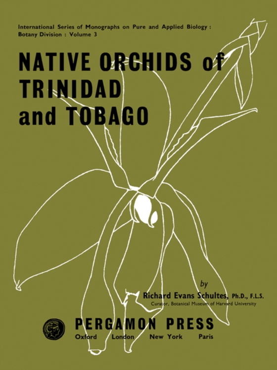 Native Orchids of Trinidad and Tobago (e-bog) af Schultes, Richard Evans