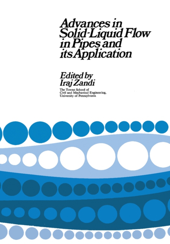 Advances in Solid-Liquid Flow in Pipes and Its Application (e-bog) af -