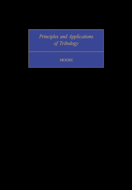 Principles and Applications of Tribology