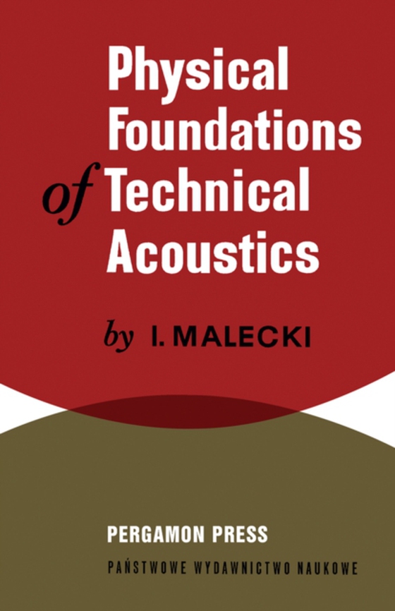 Physical Foundations of Technical Acoustics (e-bog) af Malecki, I.