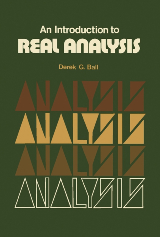 Introduction to Real Analysis (e-bog) af Ball, Derek G.