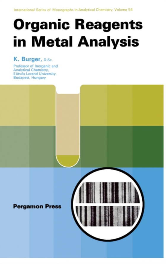 Organic Reagents in Metal Analysis (e-bog) af Burger, K.