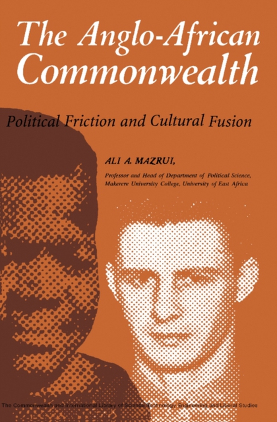 Anglo-African Commonwealth (e-bog) af Mazrui, Ali A.